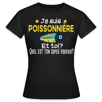 Poissonnière poisson métier cadeau humour - T-shirt Femme - noir - Devant - AI Model Female 172 dark (172cm)