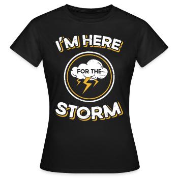 Storm Chasing Je suis là pour la tempête - T-shirt Femme - noir - Devant - AI Model Female 172 dark (172cm)