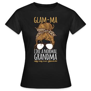 Glam-Ma Like A Normal Grandma Grandma Grandmother - Women's T-Shirt - black - Front - AI Model Female 172 dark (172cm)
