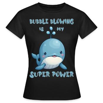Bubble blowing is my super power - Frauen T-Shirt - Schwarz - Vorne - AI Model Female 172 dark (172cm)