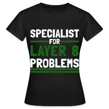 Computer Computerarbeit witzige Sprüche Layer 8 - Frauen T-Shirt - Schwarz - Vorne - AI Model Female 172 dark (172cm)
