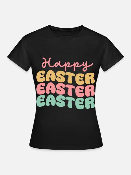 Happy Easter - Frauen T-Shirt - Schwarz