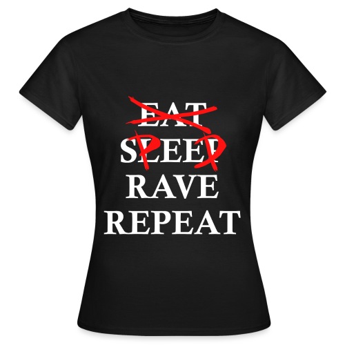 eat sleep repeat weiß - Frauen T-Shirt