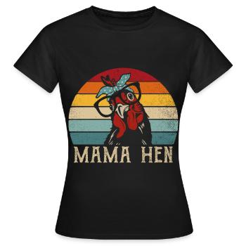 Mama Hen Funny Saying Poultry Chicken Hen Mutti - Women's T-Shirt - black - Front - AI Model Female 172 dark (172cm)