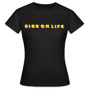 high on life - Women's T-Shirt - black - Front - AI Model Female 172 dark (172cm)