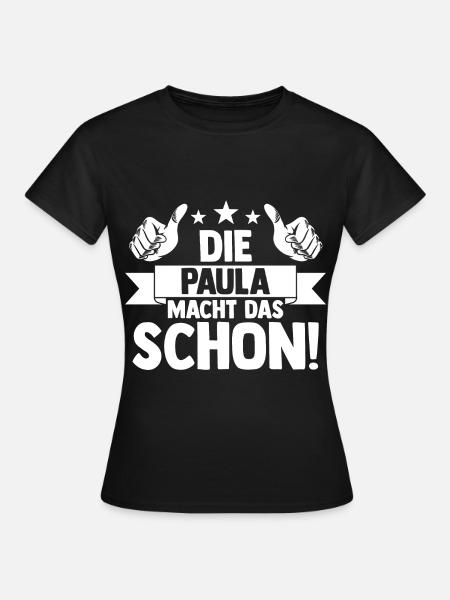 Name Paula - Frauen T-Shirt - Schwarz