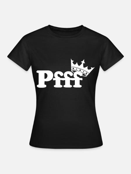 Pfff - Frauen T-Shirt - Schwarz