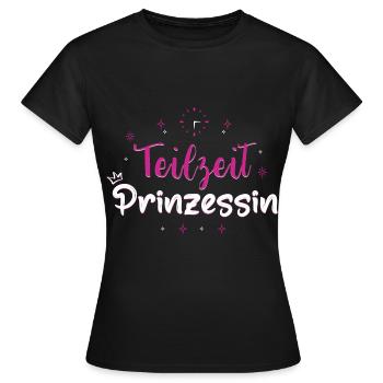 Teilzeit Prinzessin - Frauen T-Shirt - Schwarz - Vorne - AI Model Female 172 dark (172cm)