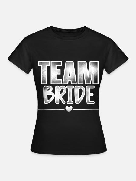 Team Braut - Frauen T-Shirt - Schwarz