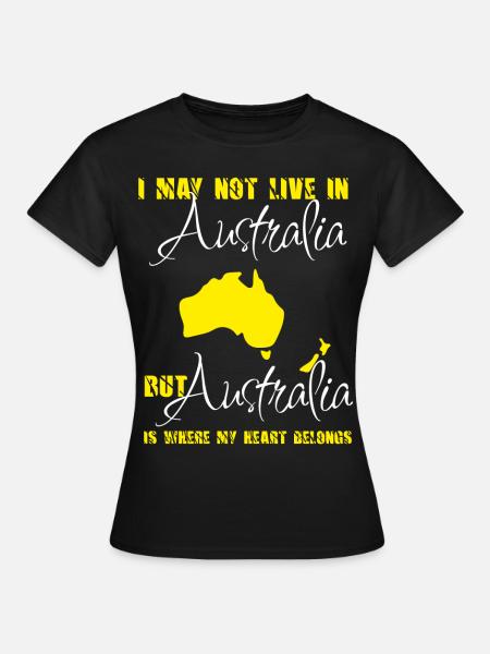 Ich kann nicht in Australien leben, aber Australien ist wo - Frauen T-Shirt - Schwarz