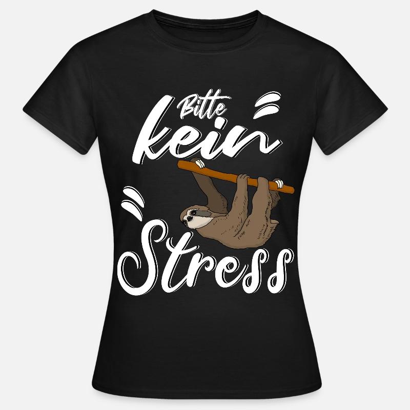 juste refroidir s'il vous plaît pas de stress - T-shirt Femme - noir