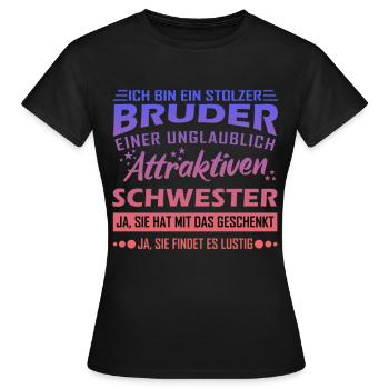 Stolzer Bruder Spruch Lustig - Frauen T-Shirt - Schwarz - Vorne - AI Model Female 172 dark (172cm)
