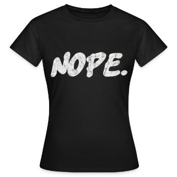 "Nope" citation drôle. - T-shirt Femme - noir - Devant - AI Model Female 172 dark (172cm)