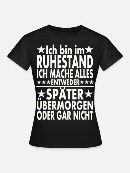 Ruhestand - Frauen T-Shirt - Schwarz