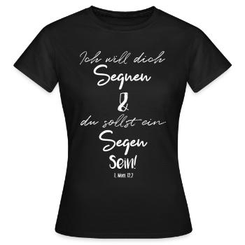 Ich will dich Segnen und du sollst ein Segen sein! - Frauen T-Shirt - Schwarz - Vorne - AI Model Female 172 dark (172cm)