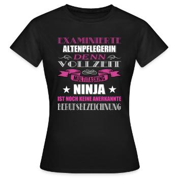 Altenpflege Altenpflegerin Vollzeit Ninja lustig - Frauen T-Shirt - Schwarz - Vorne - AI Model Female 172 dark (172cm)