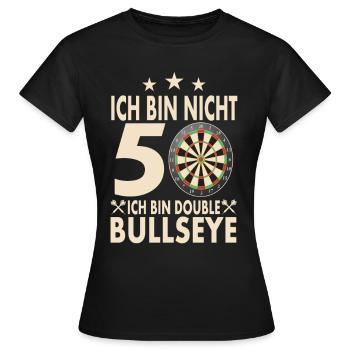 Je ne suis pas50. Je suis double Bullseye - T-shirt Femme - noir - Devant - AI Model Female 172 dark (172cm)