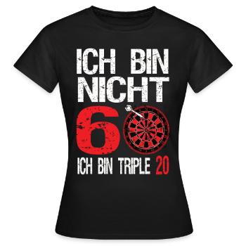 Ich bin nicht 60 ich bin triple 20 - Frauen T-Shirt - Schwarz - Vorne - AI Model Female 172 dark (172cm)