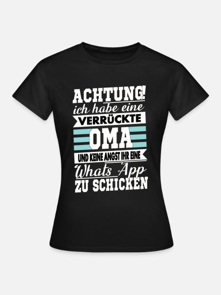 Achtung ich habe eine Verrückte Oma - Frauen T-Shirt - Schwarz