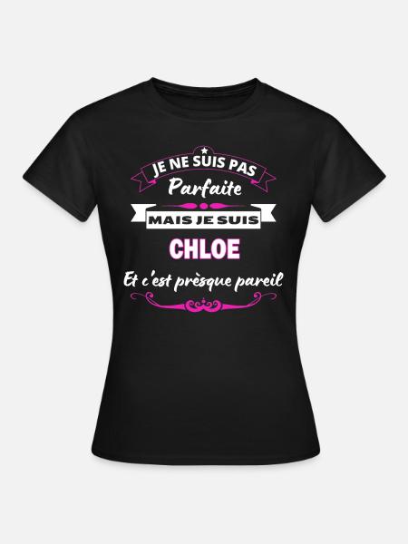 je ne suis pas Parfaite Chloe - T-shirt Femme - noir