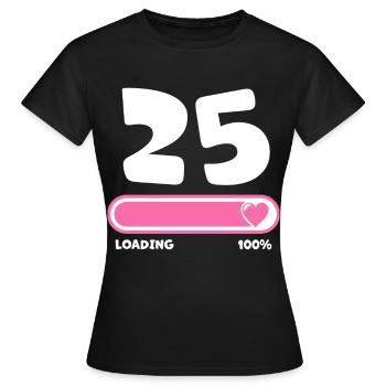 25th birthday 25 years - Women's T-Shirt - black - Front - AI Model Female 172 dark (172cm)