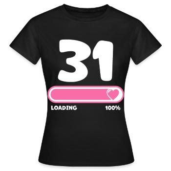 31st birthday 31 years - Women's T-Shirt - black - Front - AI Model Female 172 dark (172cm)