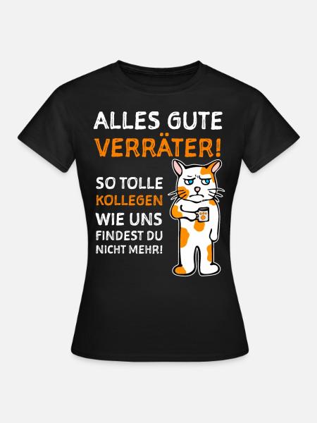 Kollege Abschiedsgeschenk Bürohumor - Frauen T-Shirt - Schwarz