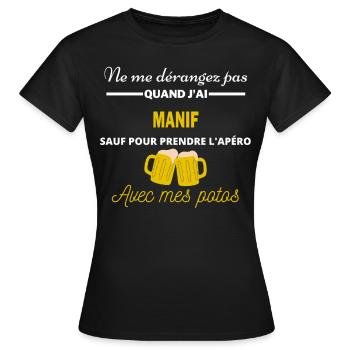 Ne me dérangez pas QUAND J'ai l'apéro manif - T-shirt Femme - noir - Devant - AI Model Female 172 dark (172cm)