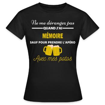 Ne me dérangez pas QUAND J'ai l'apéro mémoire - T-shirt Femme - noir - Devant - AI Model Female 172 dark (172cm)