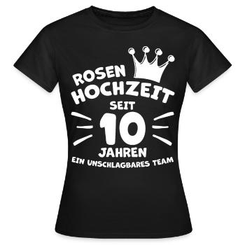 Rosenhochzeit 10 Jahre Verheiratet Hochzeitstag - Frauen T-Shirt - Schwarz - Vorne - AI Model Female 172 dark (172cm)
