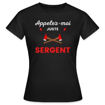 Appelez-moi sergent pompier - T-shirt Femme - noir - Devant - AI Model Female 172 dark (172cm)