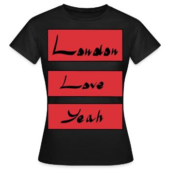 London Liebe yeah - Frauen T-Shirt - Schwarz - Vorne - AI Model Female 172 dark (172cm)