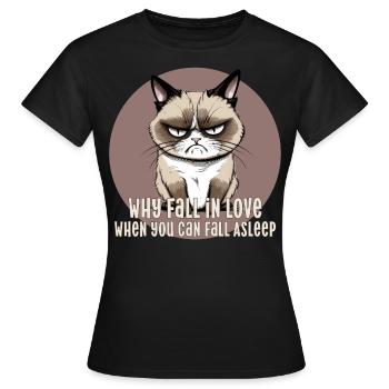 Why fall in love when you can fall asleep cat - Women's T-Shirt - black - Front - AI Model Female 172 dark (172cm)
