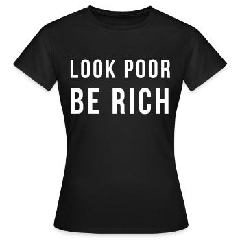 Ayez l’air pauvre et soyez riche - T-shirt Femme - noir - Devant - AI Model Female 172 dark (172cm)