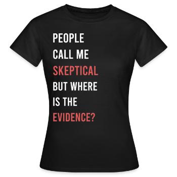 Les gens me traitent de sceptique, de philosophie, d’humour - T-shirt Femme - noir - Devant - AI Model Female 172 dark (172cm)