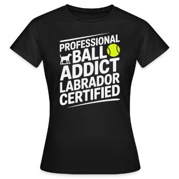 Ball Addict Labrador zertifizierter lustiger Hund - Frauen T-Shirt - Schwarz - Vorne - AI Model Female 172 dark (172cm)