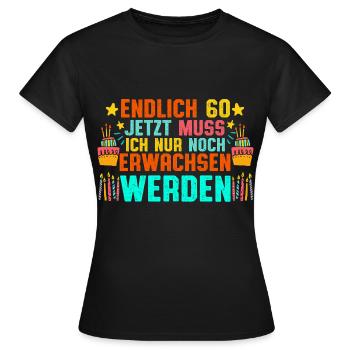60ten Geburtstag 60 jährigen Mann Frau - Frauen T-Shirt - Schwarz - Vorne - AI Model Female 172 dark (172cm)