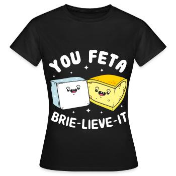 Fromage Feta fromage - T-shirt Femme - noir - Devant - AI Model Female 172 dark (172cm)