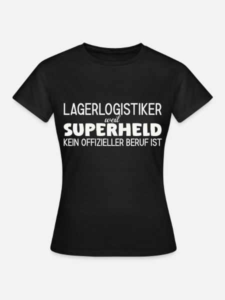 Lagerlogistiker Superheld - Frauen T-Shirt - Schwarz