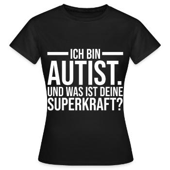 Autismus Autist Autisten - Frauen T-Shirt - Schwarz - Vorne - AI Model Female 172 dark (172cm)