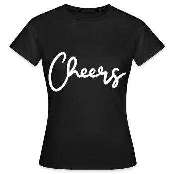 Cheers Trinkspruch - Frauen T-Shirt - Schwarz - Vorne - AI Model Female 172 dark (172cm)