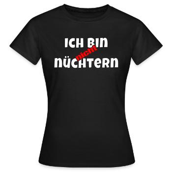 Ich bin nicht nüchtern - Frauen T-Shirt - Schwarz - Vorne - AI Model Female 172 dark (172cm)