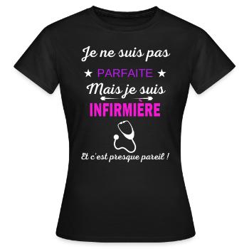 Je ne suis pas parfaite je suis Infirmière - T-shirt Femme - noir - Devant - AI Model Female 172 dark (172cm)
