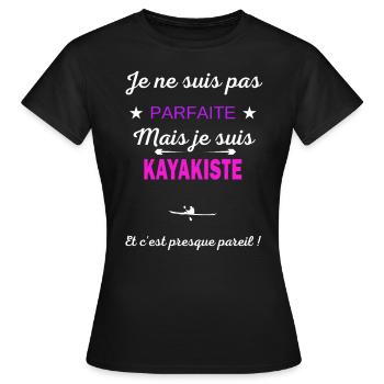 Je ne suis pas parfaite je suis Kayakiste - T-shirt Femme - noir - Devant - AI Model Female 172 dark (172cm)