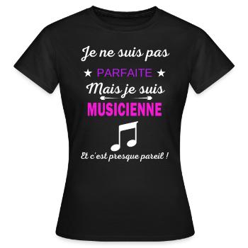 Je ne suis pas parfaite je suis Musicienne - T-shirt Femme - noir - Devant - AI Model Female 172 dark (172cm)
