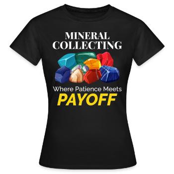 Crystal Collecting Rock Hunting Mineral Collector - Women's T-Shirt - black - Front - AI Model Female 172 dark (172cm)