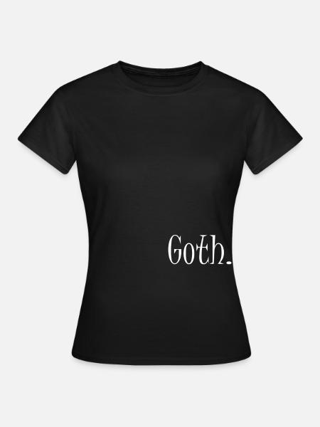 Goth - Women's T-Shirt - black