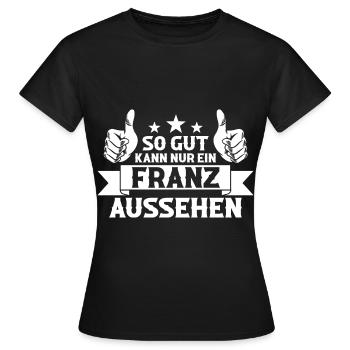 Franz - Frauen T-Shirt - Schwarz - Vorne - AI Model Female 172 dark (172cm)