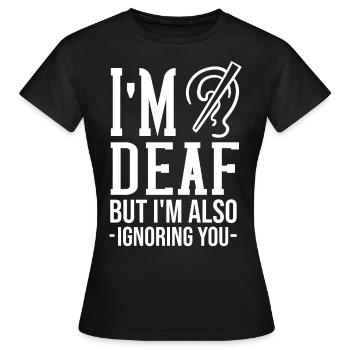 Sourd surdité surdité perte auditive perte auditive - T-shirt Femme - noir - Devant - AI Model Female 172 dark (172cm)