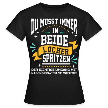 Sex Spruch Party Geburtstag zweideutig Nasenspray - Frauen T-Shirt - Schwarz - Vorne - AI Model Female 172 dark (172cm)